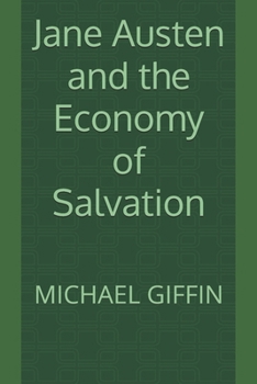 Paperback Jane Austen and the Economy of Salvation Book