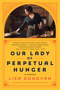 Paperback Our Lady of Perpetual Hunger: A Memoir Book