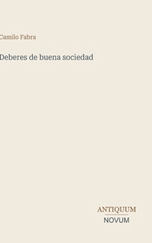 Hardcover Deberes de buena sociedad [Spanish] Book