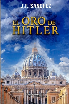 Paperback El oro de Hitler: Segunda novela saga Padre Ramón [Spanish] Book