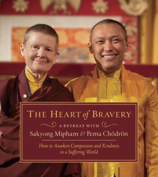Audio CD The Heart of Bravery: A Retreat with Sakyong Mipham and Pema Chodron Book