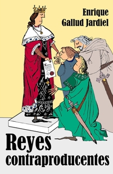 Paperback Reyes contraproducentes [Spanish] Book