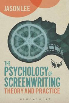 Paperback The Psychology of Screenwriting: Theory and Practice Book