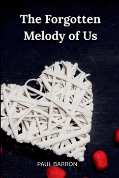 Paperback The Forgotten Melody of Us Book