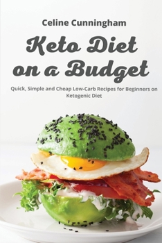Paperback Kеto Diеt on a Budget: Quick, Simple and Cheap Low-Carb Recipes for Beginners on Ketogeniс Diet Book