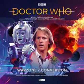 258 Warzone Conversion AUDIO - Book #258 of the Big Finish Monthly Range