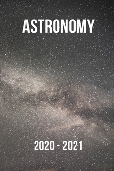 Astronomy 2020 - 2021: Week Planner | Appointment Calendar