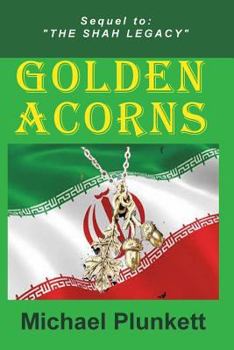 Paperback Golden Acorns: Flight from Iran Book