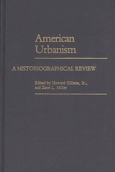 Hardcover American Urbanism: A Historiographical Review Book