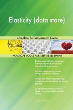 Paperback Elasticity (data store) Complete Self-Assessment Guide Book