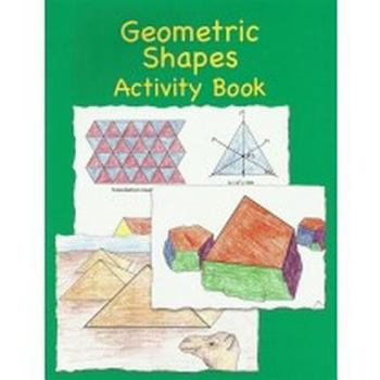 Paperback Geometric Shapes Activity Book: Reinforcing Many Key Concepts of Polyhedra Book