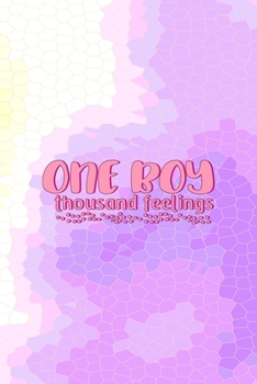 Paperback One Boy Thousand Feelings: All Purpose 6x9 Blank Lined Notebook Journal Way Better Than A Card Trendy Unique Gift Pink Hive Boys Book