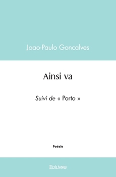 Paperback Ainsi va: Suivi de " Porto " [French] Book