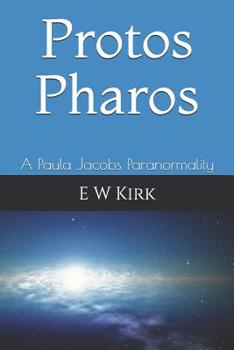 Paperback Protos Pharos: A Paula Jacobs Paranormality Book