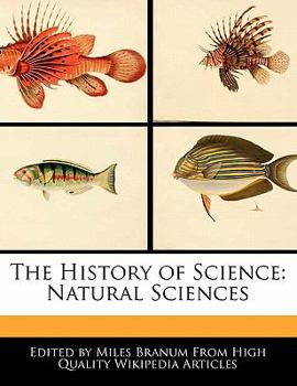 The History of Science : Natural Sciences