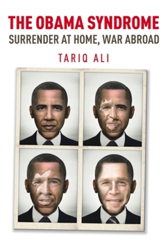 Paperback The Obama Syndrome: Surrender at Home, War Abroad Book