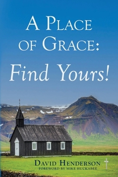 Paperback A Place of Grace: Find Yours! Book