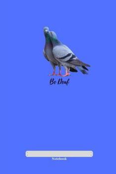 Paperback Be Deaf Book
