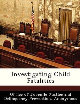 Paperback Investigating Child Fatalities Book