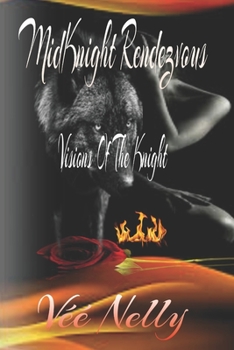Paperback MidKnight Rendezvous: Visions Of The Knight Book