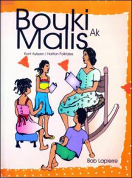 Paperback Bouki Ak Malis: Kont Kreyol/Haitian Folktales [Creoles And Pidgins] Book