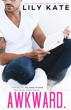 Paperback Awkward: A sexy romantic comedy! Book