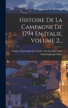 Hardcover Histoire De La Campagne De 1794 En Italie, Volume 2... [French] Book