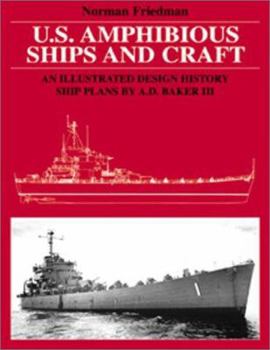 Hardcover U.S. Amphibious Ships and Craft: An Illustrated Design History Book