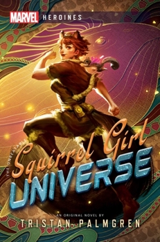 Paperback Squirrel Girl: Universe: A Marvel Heroines Novel Book