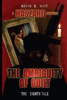 Paperback The Ambiguity of Guilt: A Haszard Narrative Book