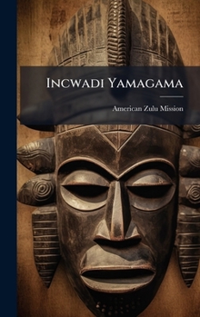 Hardcover Incwadi Yamagama [Zulu] Book