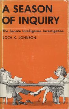 Hardcover A Season of Inquiry: The Senate Intelligence Investigation Book