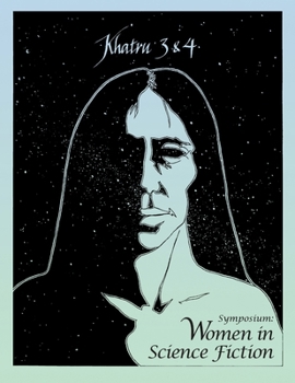 Paperback Khatru Symposium: Women in Science Fiction Book