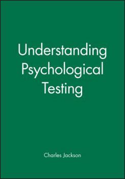 Paperback Understanding Psychological Testing Book