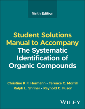 Paperback The Systematic Identification of Organic Compounds, Student Solutions Manual Book