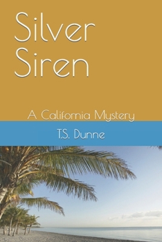 Paperback Silver Siren: A California Mystery Book