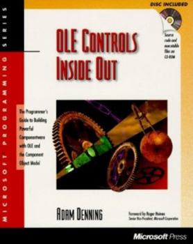 Paperback OLE Controls Inside Out: The Programmer's Guide to Building Componentware with OLE and the Component Object Model with CDROM Book