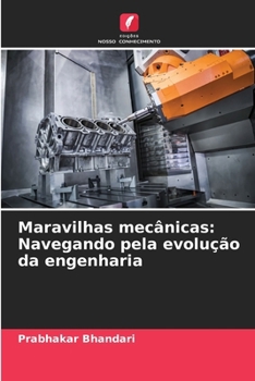 Paperback Maravilhas mecânicas: Navegando pela evolução da engenharia [Portuguese] Book