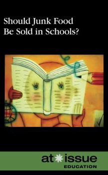 Paperback Should Junk Food Be Sold in Schools? Book