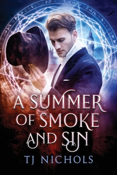 Paperback A Summer of Smoke and Sin Book