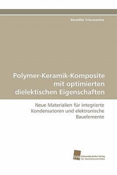 Paperback Polymer-Keramik-Komposite mit optimierten dielektischen Eigenschaften [German] Book
