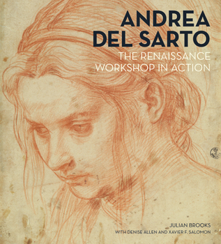 Hardcover Andrea del Sarto: The Renaissance Workshop in Action Book