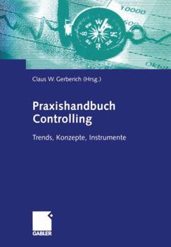 Paperback Praxishandbuch Controlling: Trends, Konzepte, Instrumente [German] Book