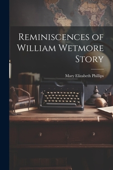 Paperback Reminiscences of William Wetmore Story Book