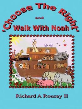 Paperback Choose The Right & Walk With Noah Book