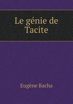 Paperback Le g?nie de Tacite [French] Book