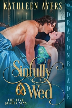 Sinfully Wed - Book #1 of the Five Deadly Sins