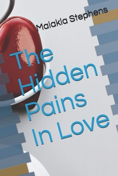 Paperback The Hidden Pains In Love Book