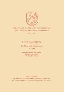 Paperback Die Eisen- Und Stahlindustrie in Japan: Stand Der Erzeugung Und Technik, Einsatz Der Forschung, Zukünftige Entwicklung [German] Book