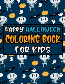 Happy Halloween Coloring Book for Kids